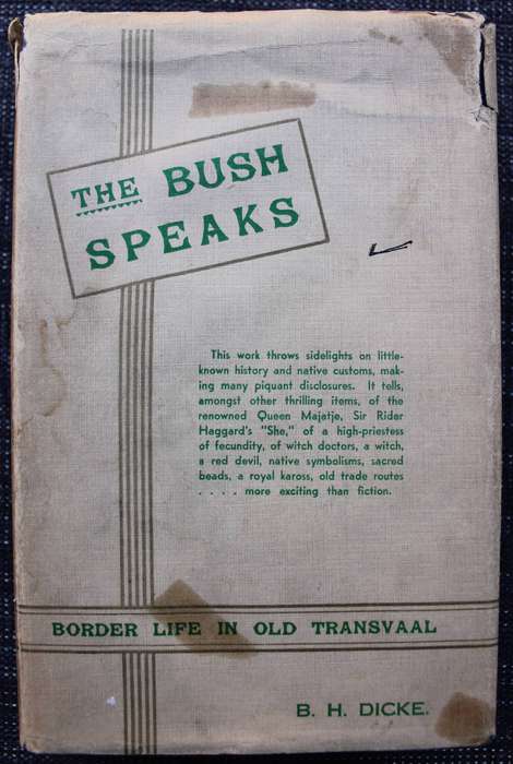 SIGNED: The Bush Speaks - Dicke / Border Life in old Transvaal