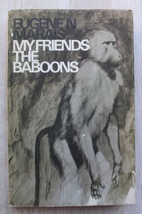 My friends the baboons. Eugene N Marais