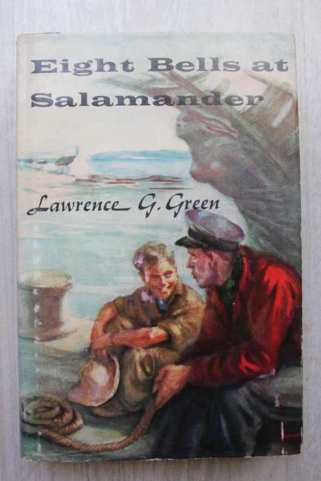 Lawrence Green - EIGHT BELLS AT SALAMANDER.  Unwritten Stories of Ships and Men in SA