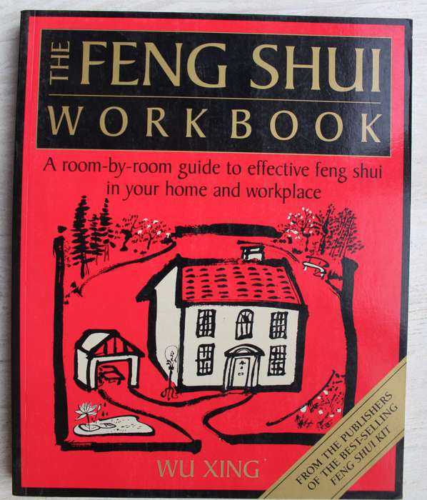 The Feng Shui Workbook - Xing