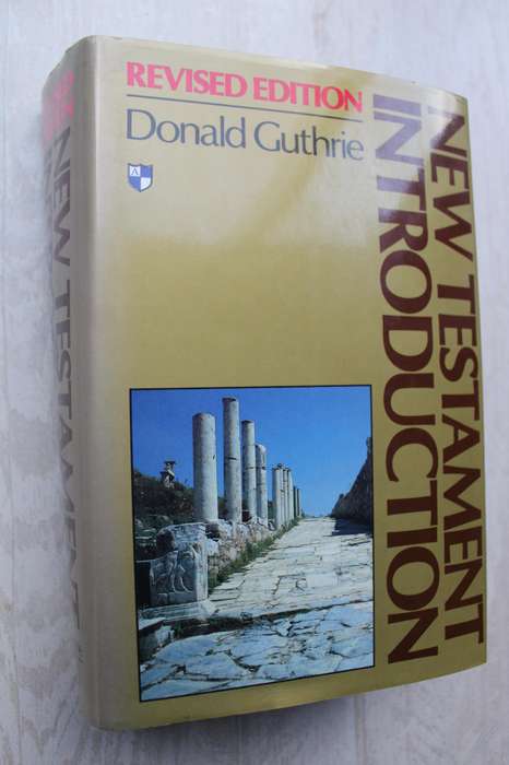 New Testament Introduction - Donald Guthrie