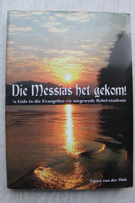 Die Messias het gekom - Tjaart van der Walt