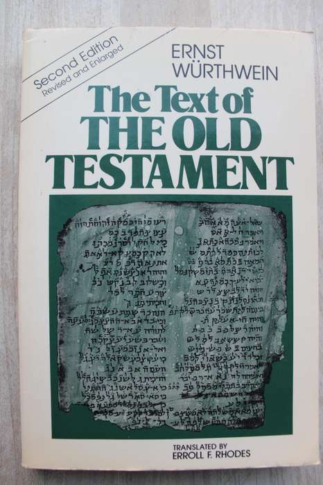 The Text of the Old Testament - Wurthwein