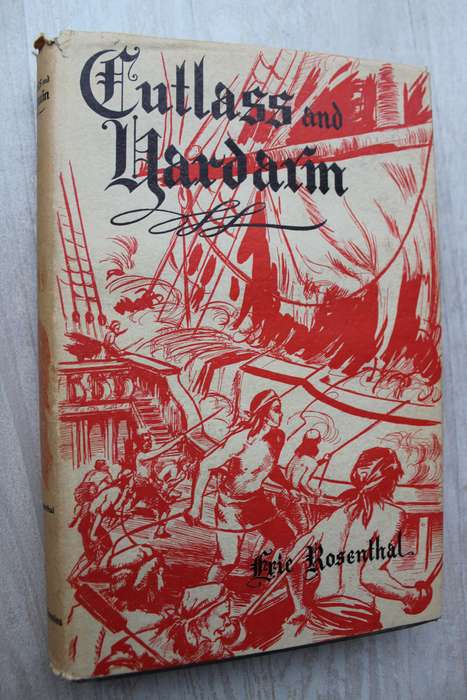 SIGNED: Cutlass and Yardarm / ERIC ROSENTHAL