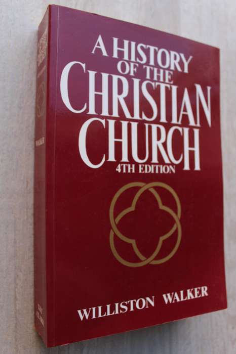 A History of the Christian Church - Walker