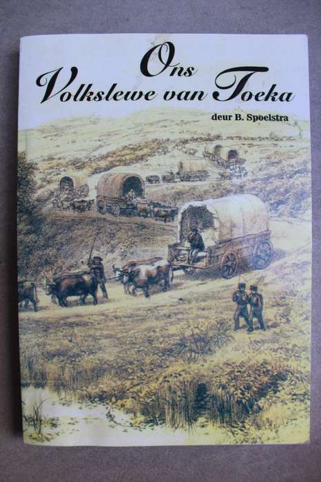 Ons volkslewe van Toeka - Spoelstra.