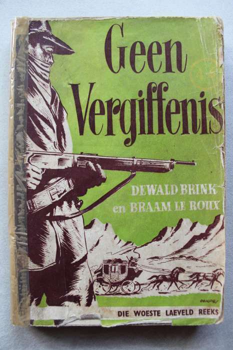 Woeste Laeveld reeks - Geen vergiffenis / Brink & Le Roux