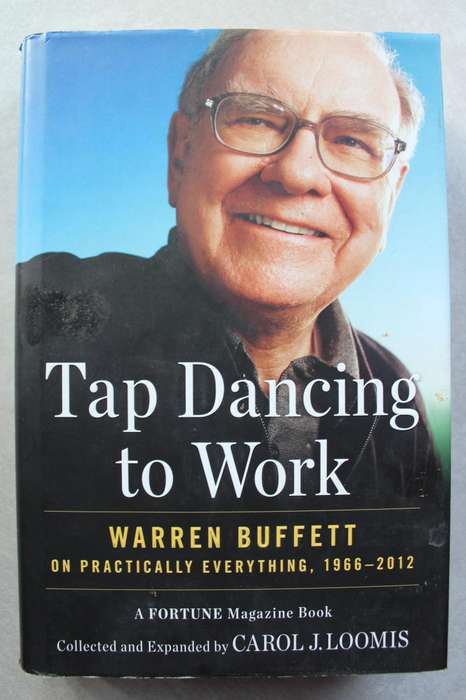 Tap Dancing to Work - Warren Buffett