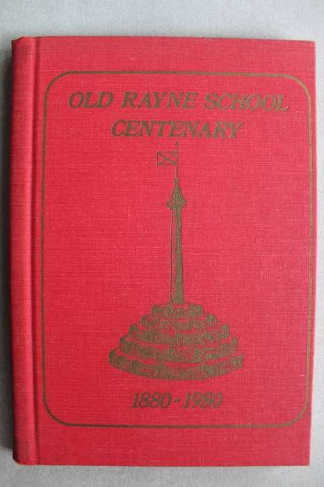 Old Rayne School Centeneray  1880 - 1980