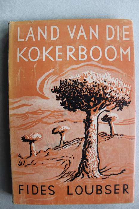 Land van die Kokerboom - Fides Loubser