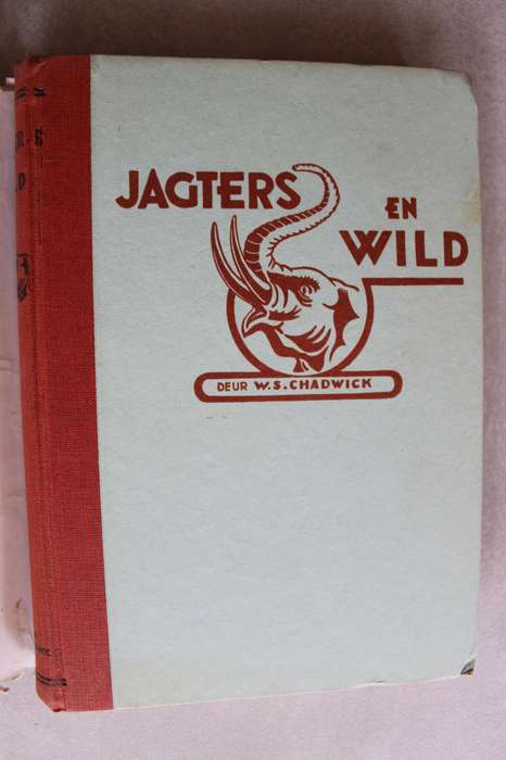 JAGTERS EN WILD deur W.S. CHADWICK