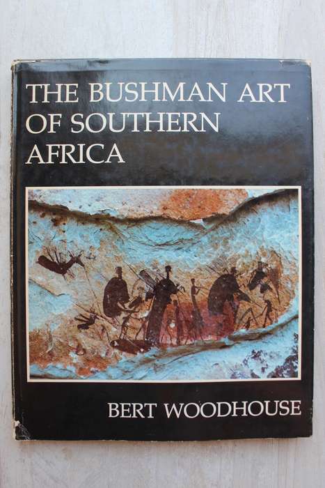 The Bushman Art of Southern Africa - HC Woodhouse