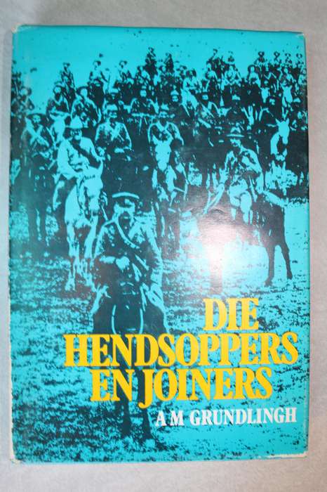 Die Hendsoppers en Joiners - A.M. Grundlingh