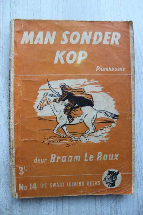 Swart Luiperd reeks nr 14 - Braam le Roux / Ma sonder kop