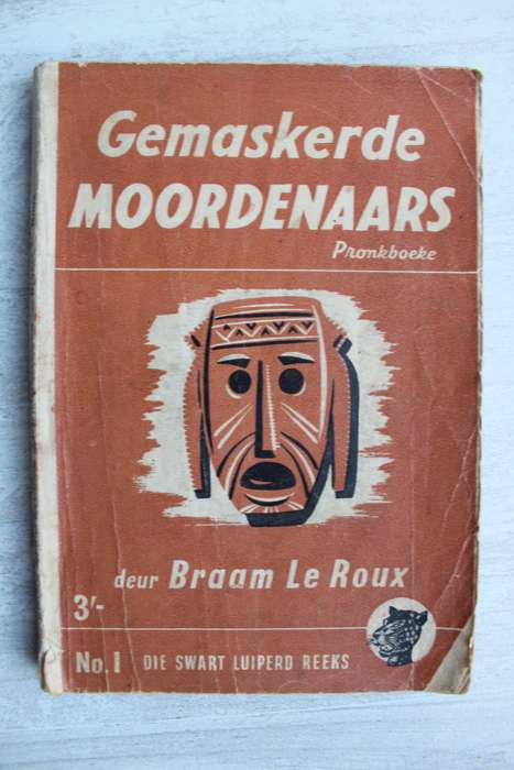 Swart Luiperd reeks nr 1 - Braam le Roux / Gemaskerde moordenaar