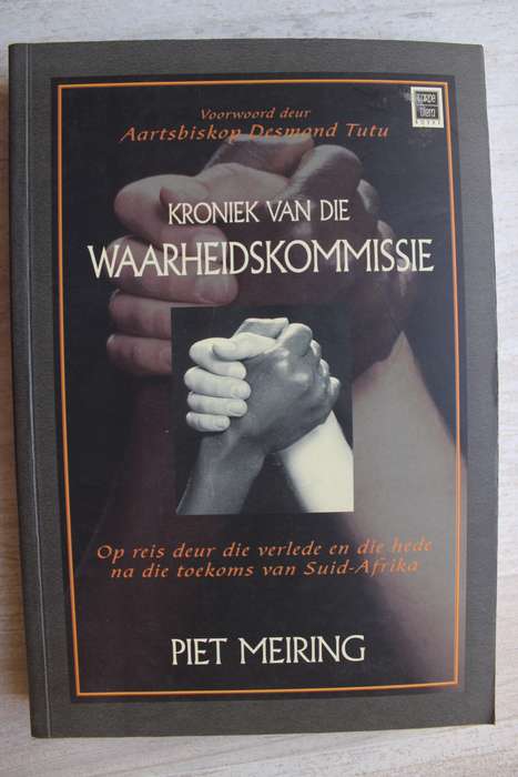 Kroniek Van Die Waarheidskommissie - Piet Meiring