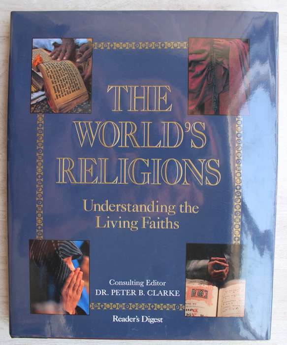 The World Religions - Understanding the Living Faiths