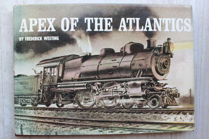 Apex of the Atlantics / Westing  - Trains, steam, locomotives, railway