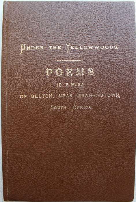 Under the Yellowwoods - Poems of Belton, near Grahamstown, South Africa