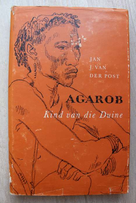 Agarob, Kind van die Duine - Jan J.Van Der Post