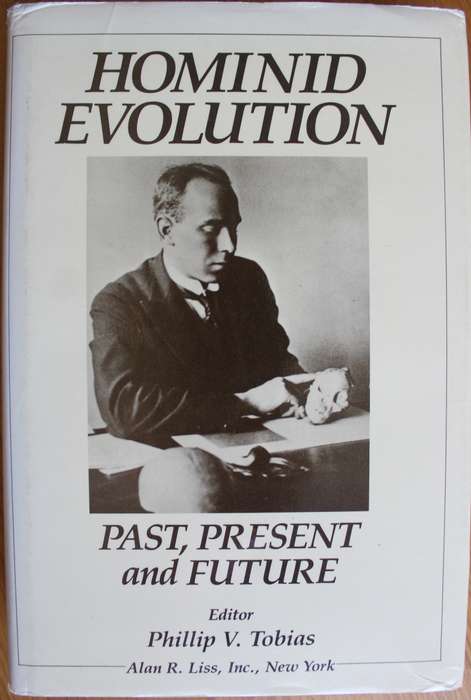 SIGNED: Homonid Evolution - Past, Present & Future / Phillip Tobias