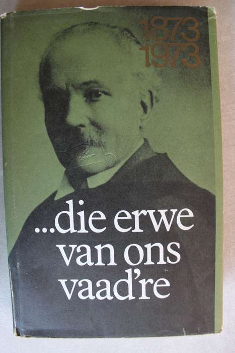 Die Erwe van ons Vaad're ~ C J Langenhoven