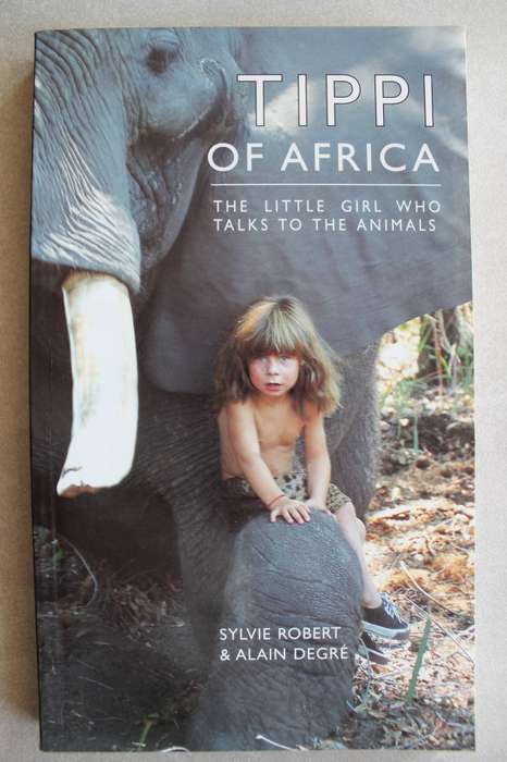 Tippi of Africa: The Little Girl Who Talks to the Animals