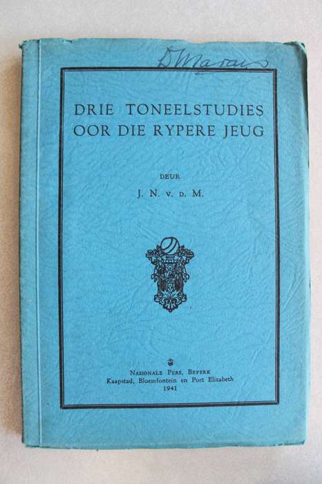 Drie toneelstukkies oor die rypere jeug - Van der Merwe
