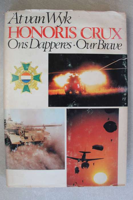 WYK, At van - Honoris Crux : Ons Dapperes - Our Brave