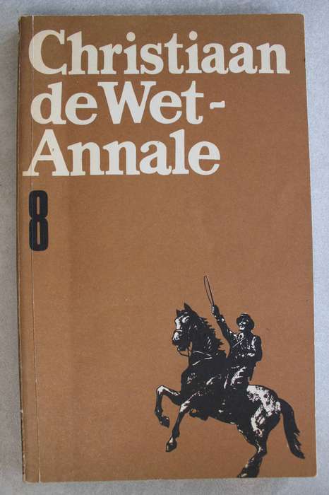 CHRISTIAAN DE WET-ANNALE NR. 8