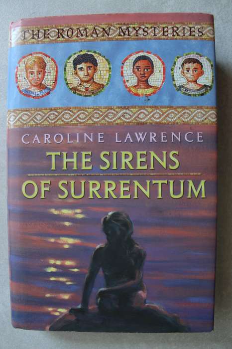 The Sirens of Surrentum -Caroline Lawrence