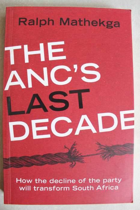 The ANC's Last Decade - Mathekga
