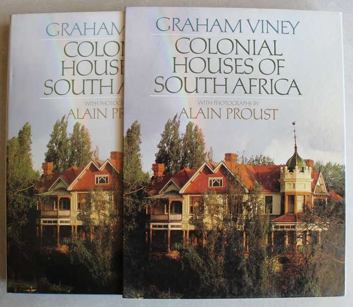 Colonial Houses of South Africa - Graham Viney - photographs by Alain Proust