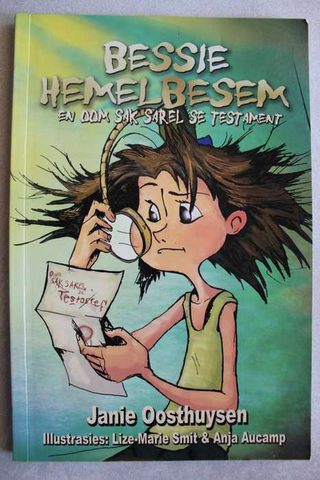 Bessie Hemelbesem en Oom Sak Sarel se testament - Oosthuysen