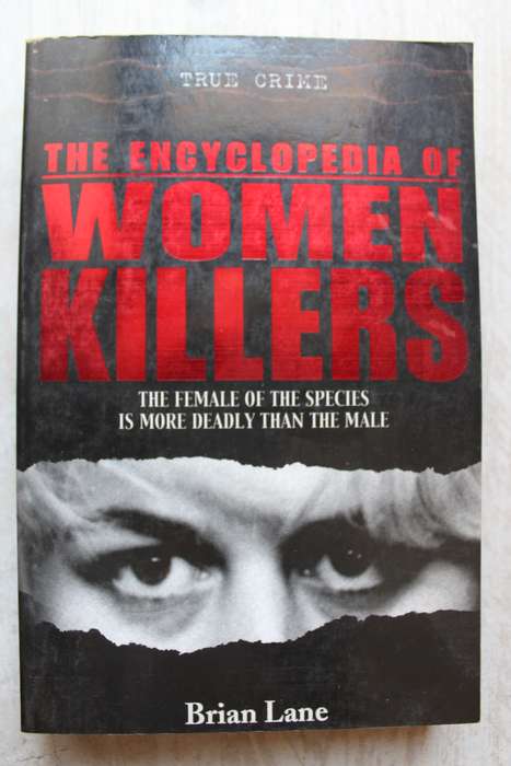 The Encyclopedia of Women Killers - Brian Lane
