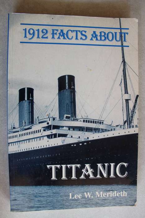 1912 facts about Titanic - Meredith
