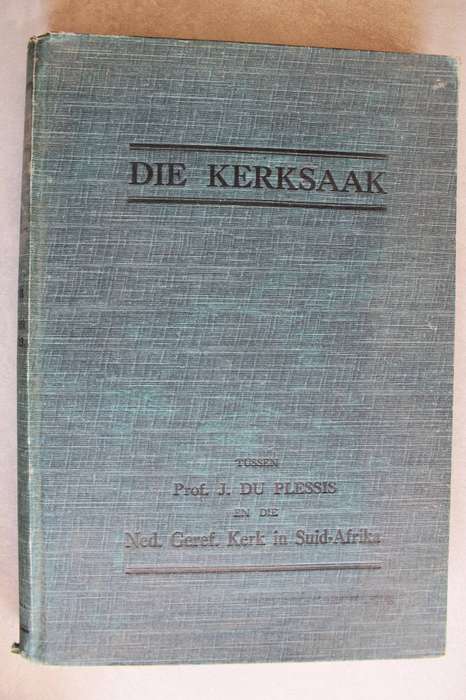 Die kerksaak tussen NG Kerk en Prof Du Plessis (1931)