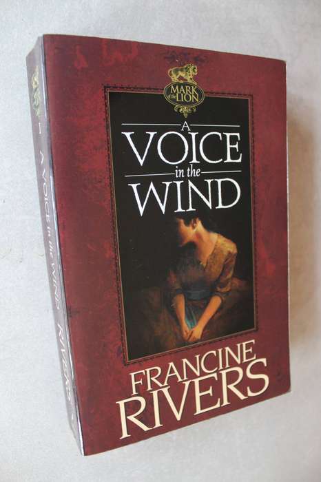 Voice in the wind - Francine Rivers