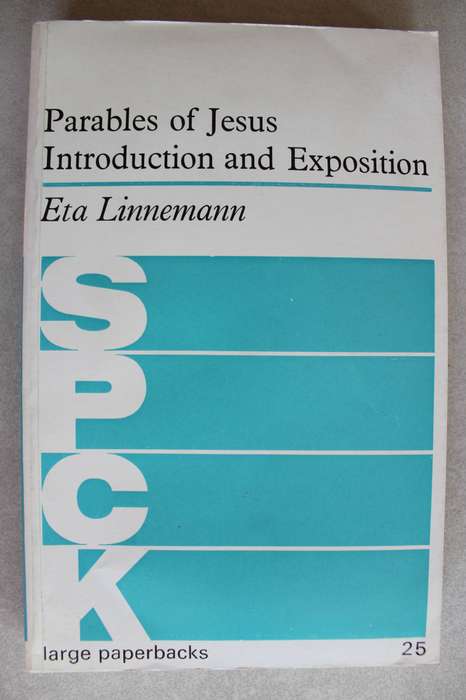 Parables of Jesus - Introduction and Exposition / Linnemann