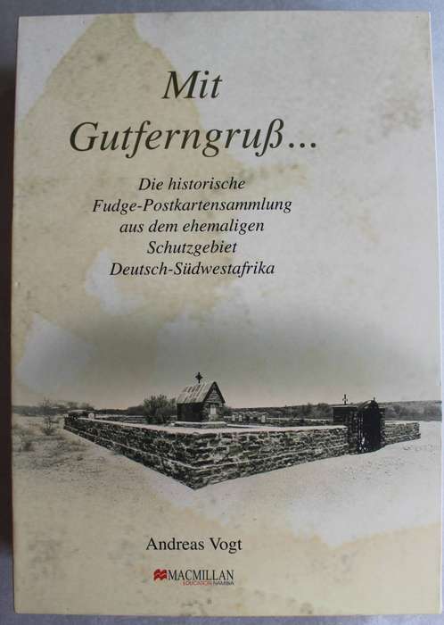WITH GUTFERNGRUß. The historical Fudge postcard collection from the former Schutzgebiet Deutsch-Südw