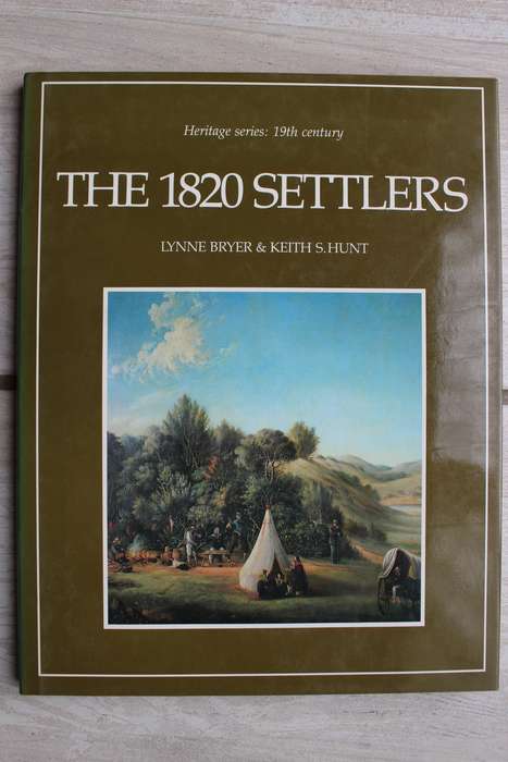 The 1820 Settlers -Lynne Bryer and Keith S Hunt