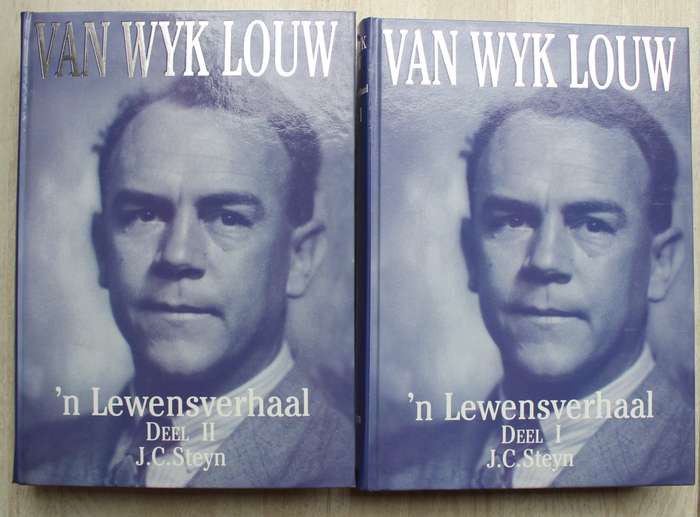 Van Wyk Louw 'n Lewensverhaal Deel 1 en 2   /  J.C. Steyn