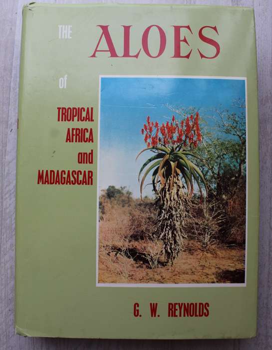The Aloes of Tropical Africa and Madagascar - Reynolds