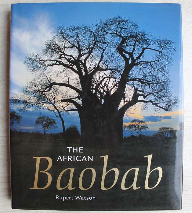 Watson (Rupert) THE AFRICAN BAOBAB