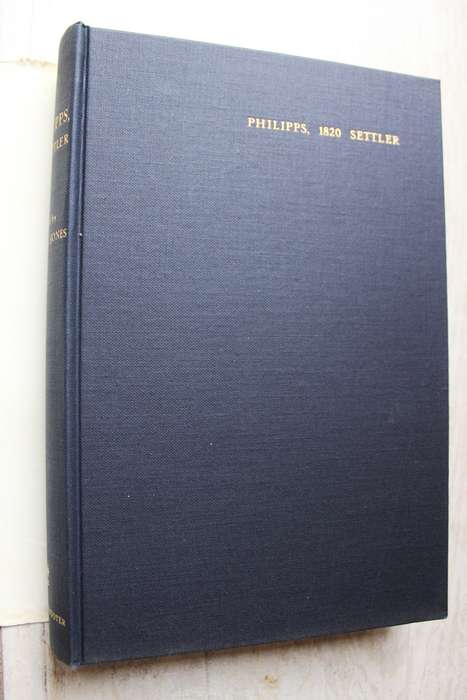 SIGNED:  Philipps, 1820 Settler - Arthur Keppel-Jones