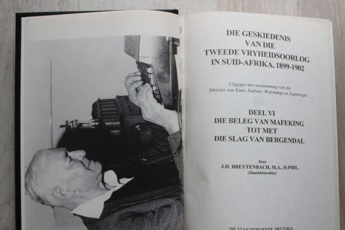 Die Geskiedenis van die Tweede Vryheidsoorlog In Suid Afrika, 1899-1902 + Vier volumes  -Breytenbach