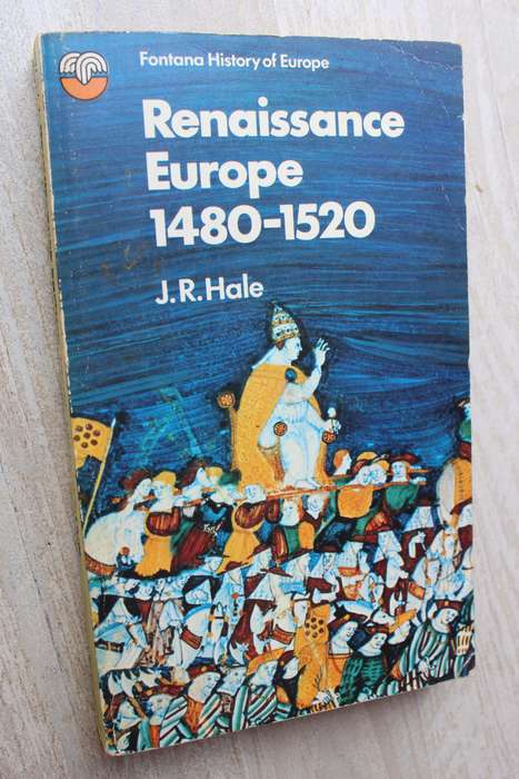 Renaissance Europe 1480 - 1520  / Hale