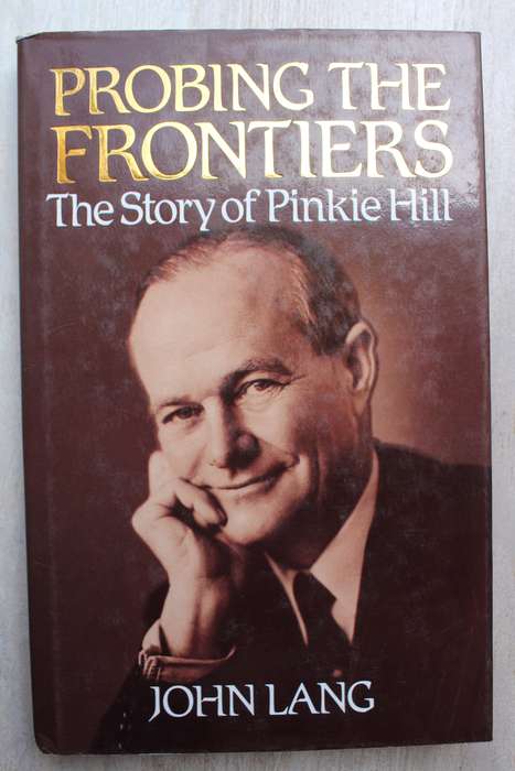 Probing the Frontiers - The Story of Pinkie Hill -- John Lang