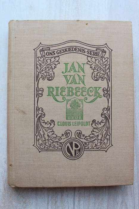 Jan van Riebeeck - C. Louis Leipoldt