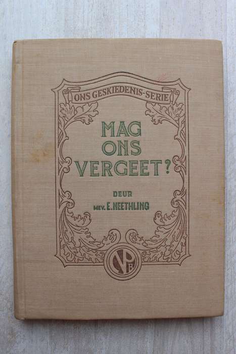 Mag Ons Vergeet? - E. Neethling